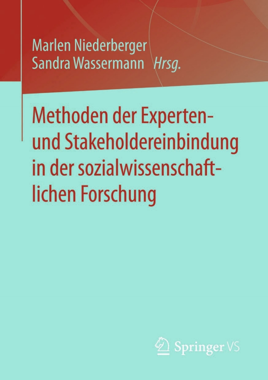 Methoden der Experten- und Stakeholdereinbindung in der sozialwissenschaftlichen Forschung 