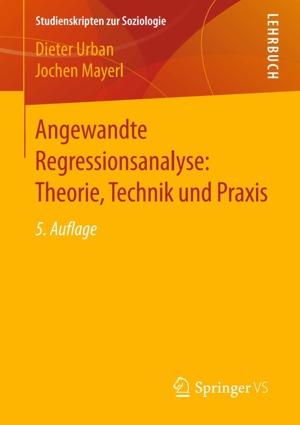 Angewandte Regressionsanalyse: Theorie, Technik und Praxis 5th Edition