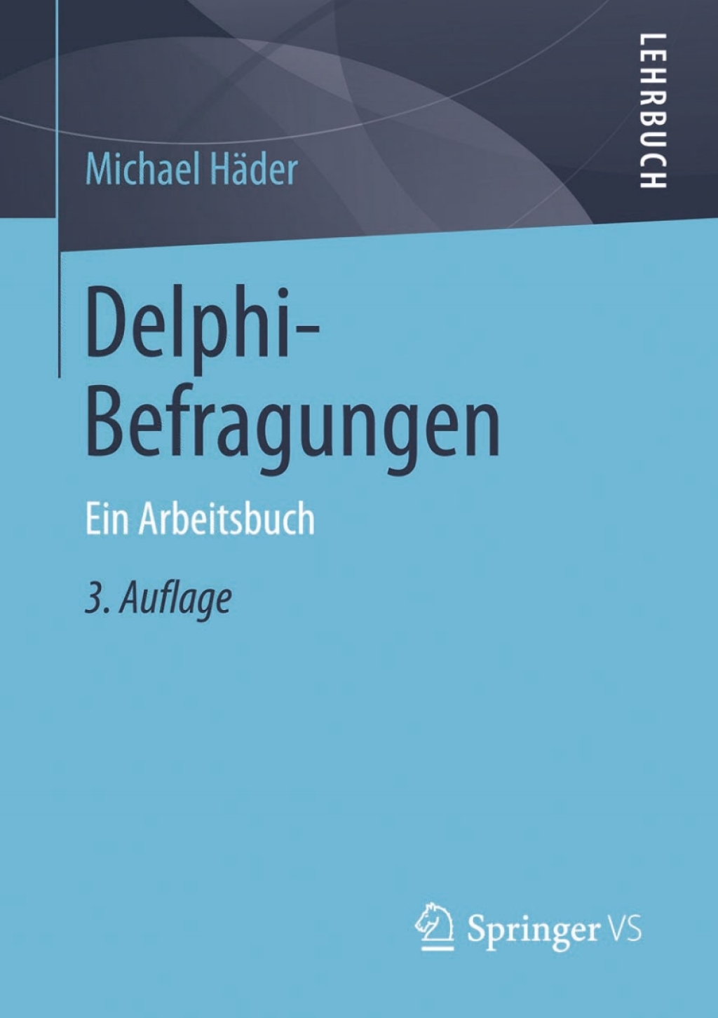 Delphi-Befragungen Ein Arbeitsbuch 3rd Edition