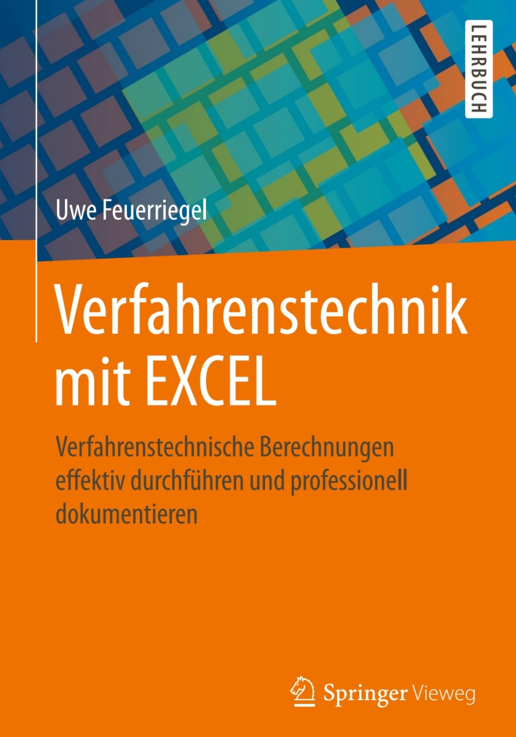 Verfahrenstechnik mit EXCEL Verfahrenstechnische Berechnungen effektiv durchfÃƒÂ¼hren und professionell dokumentieren 