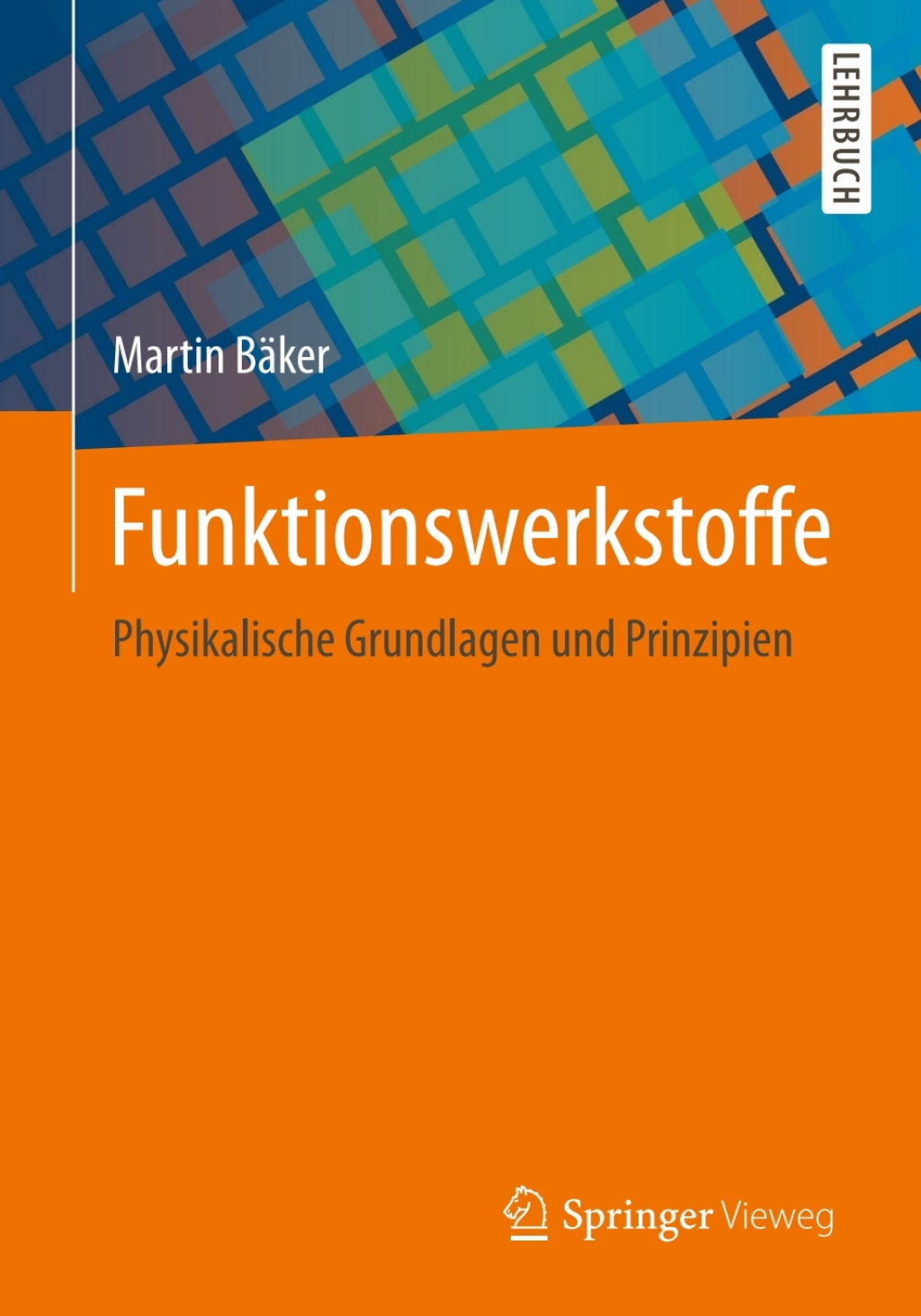 Funktionswerkstoffe Physikalische Grundlagen und Prinzipien 