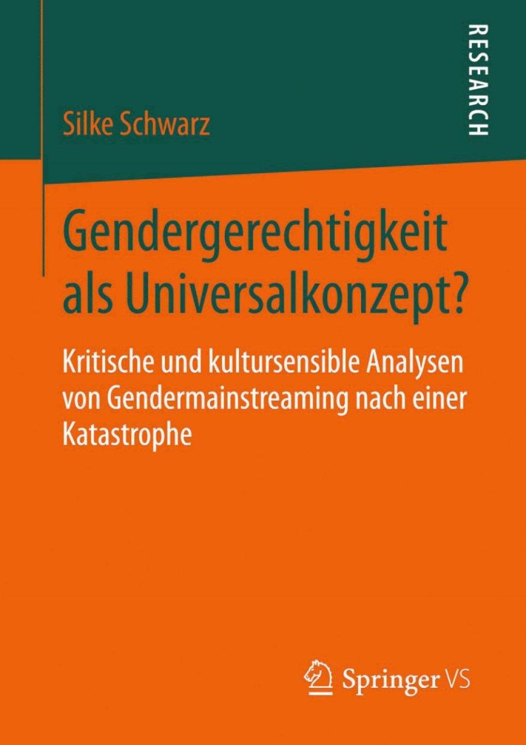 Gendergerechtigkeit als Universalkonzept? Kritische und kultursensible Analysen von Gendermainstreaming nach einer Katastrophe 