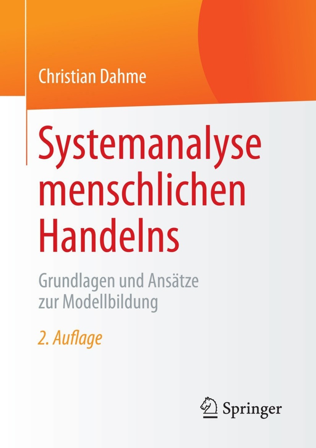 Systemanalyse menschlichen Handelns Grundlagen und AnsÃƒÂ¤tze zur Modellbildung 2nd Edition