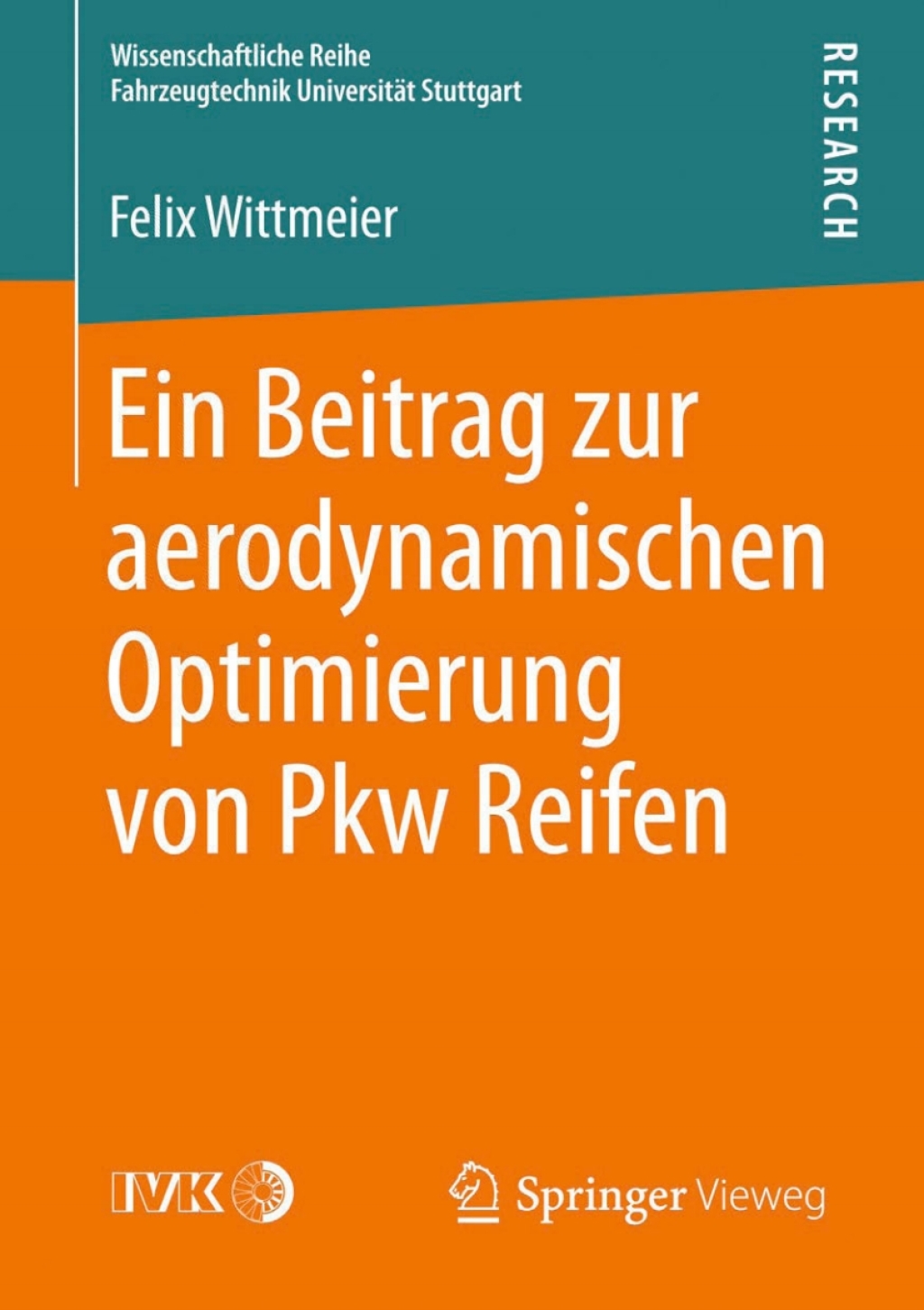 Ein Beitrag zur aerodynamischen Optimierung von Pkw Reifen 