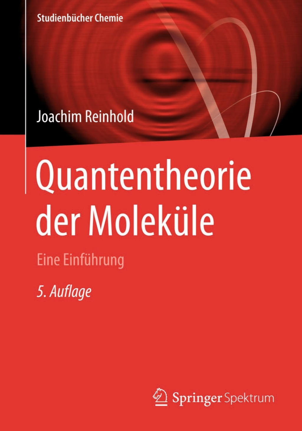 Quantentheorie der MolekÃƒÂ¼le Eine EinfÃƒÂ¼hrung 5th Edition