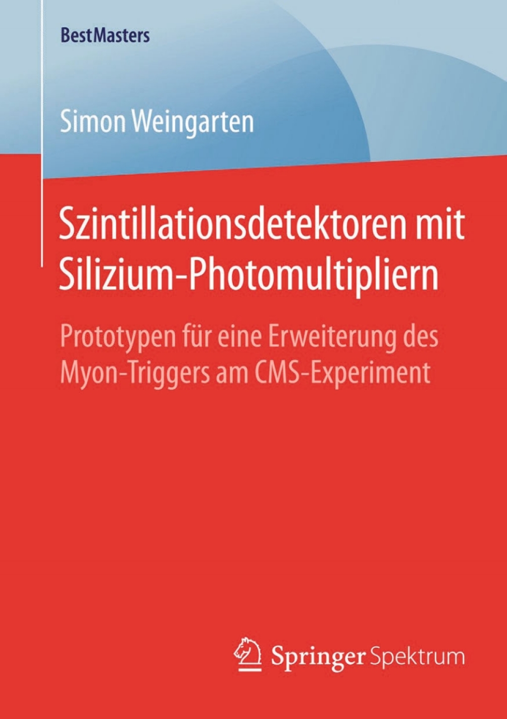 Szintillationsdetektoren mit Silizium-Photomultipliern Prototypen fÃƒÂ¼r eine Erweiterung des Myon-Triggers am CMS-Experiment 