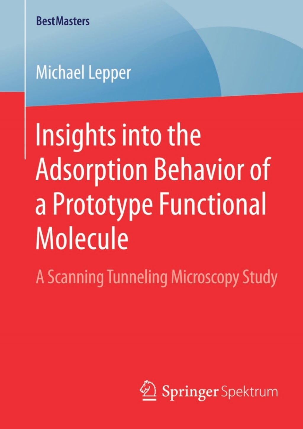 Insights into the Adsorption Behavior of a Prototype Functional Molecule A Scanning Tunneling Microscopy Study 