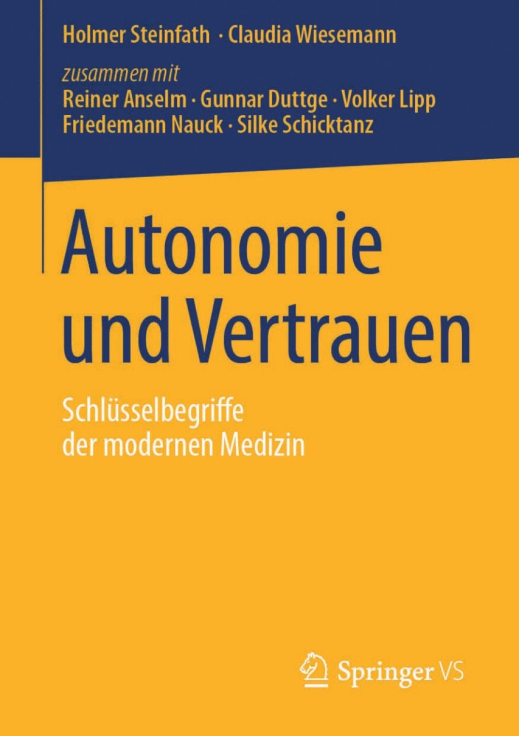 Autonomie und Vertrauen SchlÃƒÂ¼sselbegriffe der modernen Medizin 