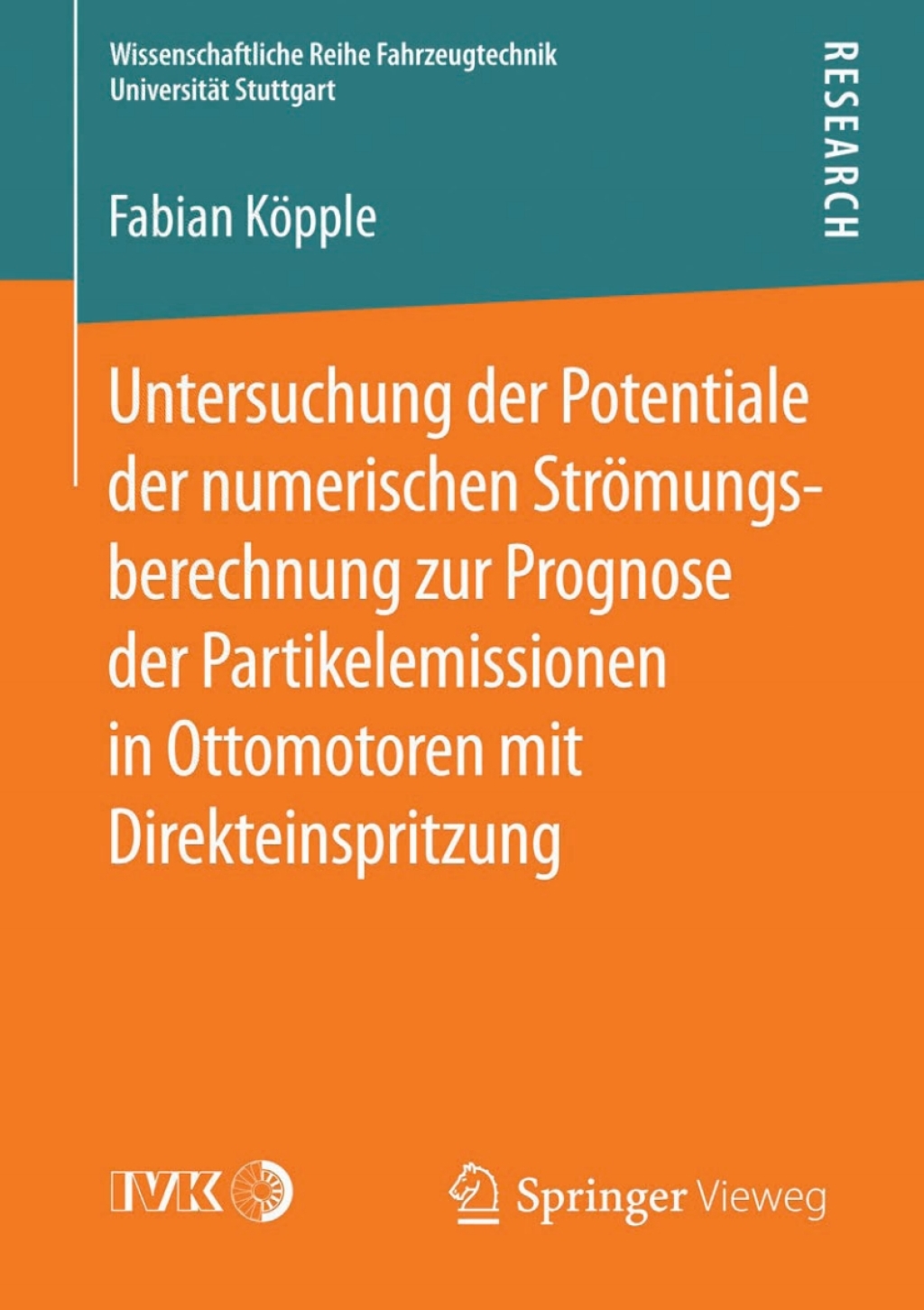 Untersuchung der Potentiale der numerischen StrÃƒÂ¶mungsberechnung zur Prognose der Partikelemissionen in Ottomotoren mit Direkteinspritzung 