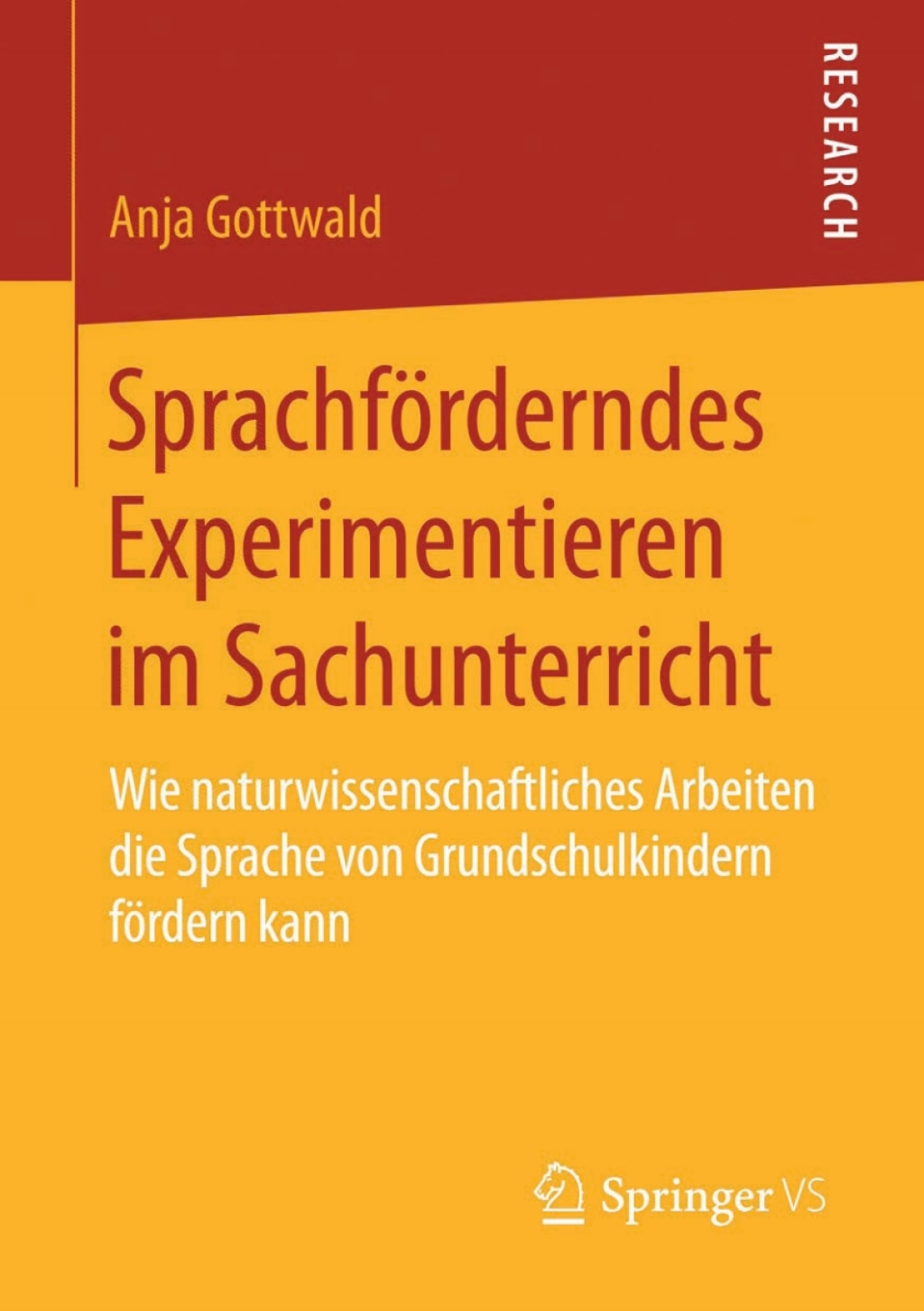 SprachfÃƒÂ¶rderndes Experimentieren im Sachunterricht Wie naturwissenschaftliches Arbeiten die Sprache von Grundschulkindern fÃƒÂ¶rdern kann 