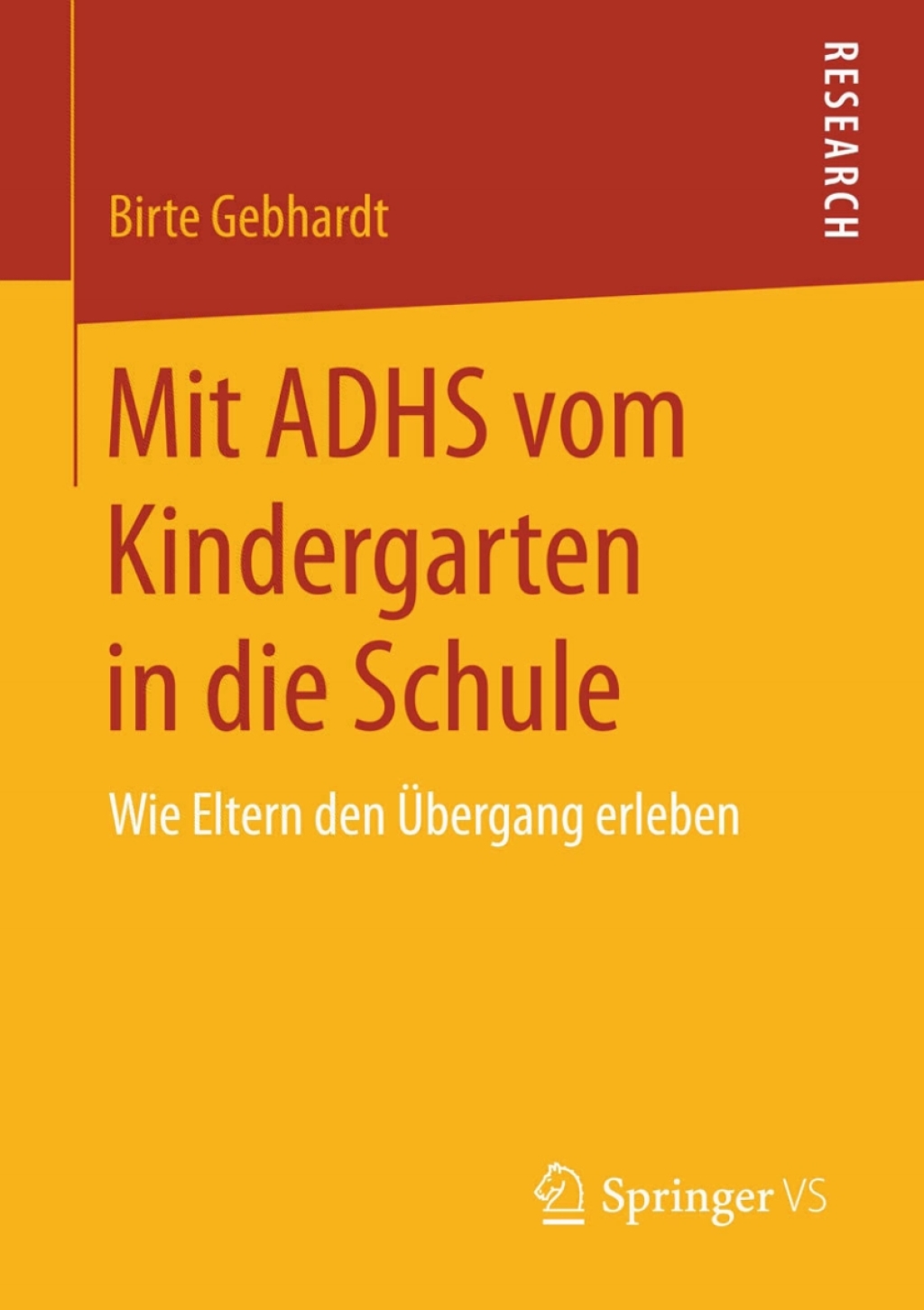 Mit ADHS vom Kindergarten in die Schule Wie Eltern den ÃƒÅ“bergang erleben 