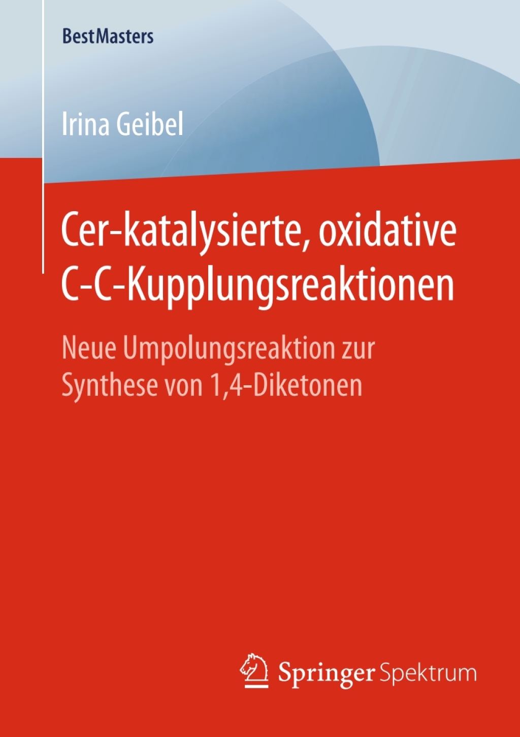 Cer-katalysierte, oxidative C-C-Kupplungsreaktionen Neue Umpolungsreaktion zur Synthese von 1,4-Diketonen 