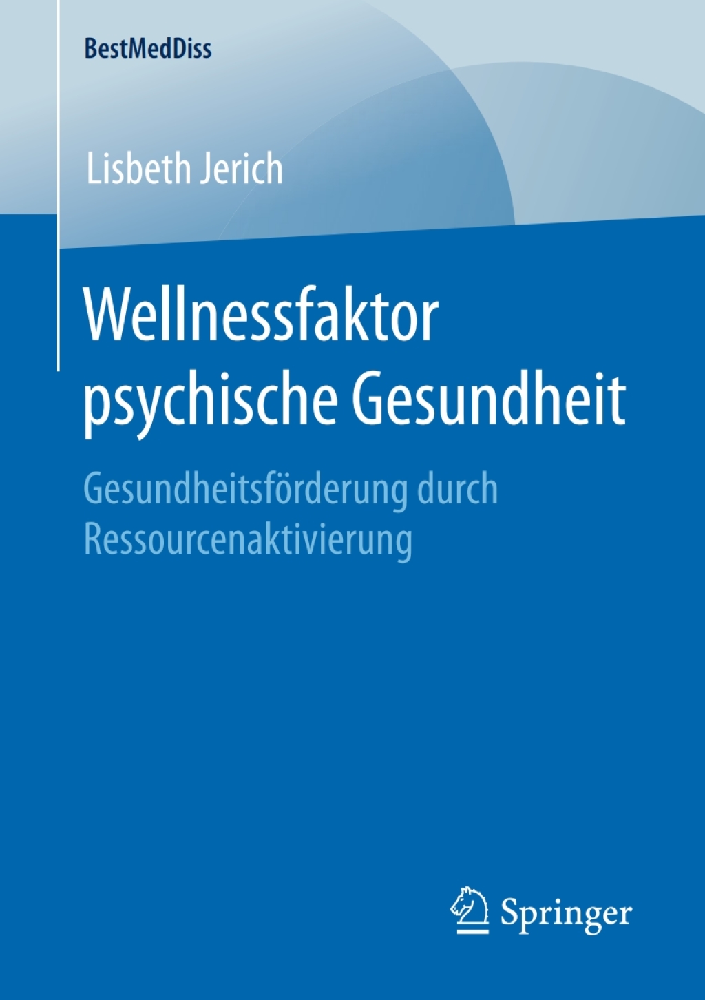 Wellnessfaktor psychische Gesundheit GesundheitsfÃƒÂ¶rderung durch Ressourcenaktivierung 
