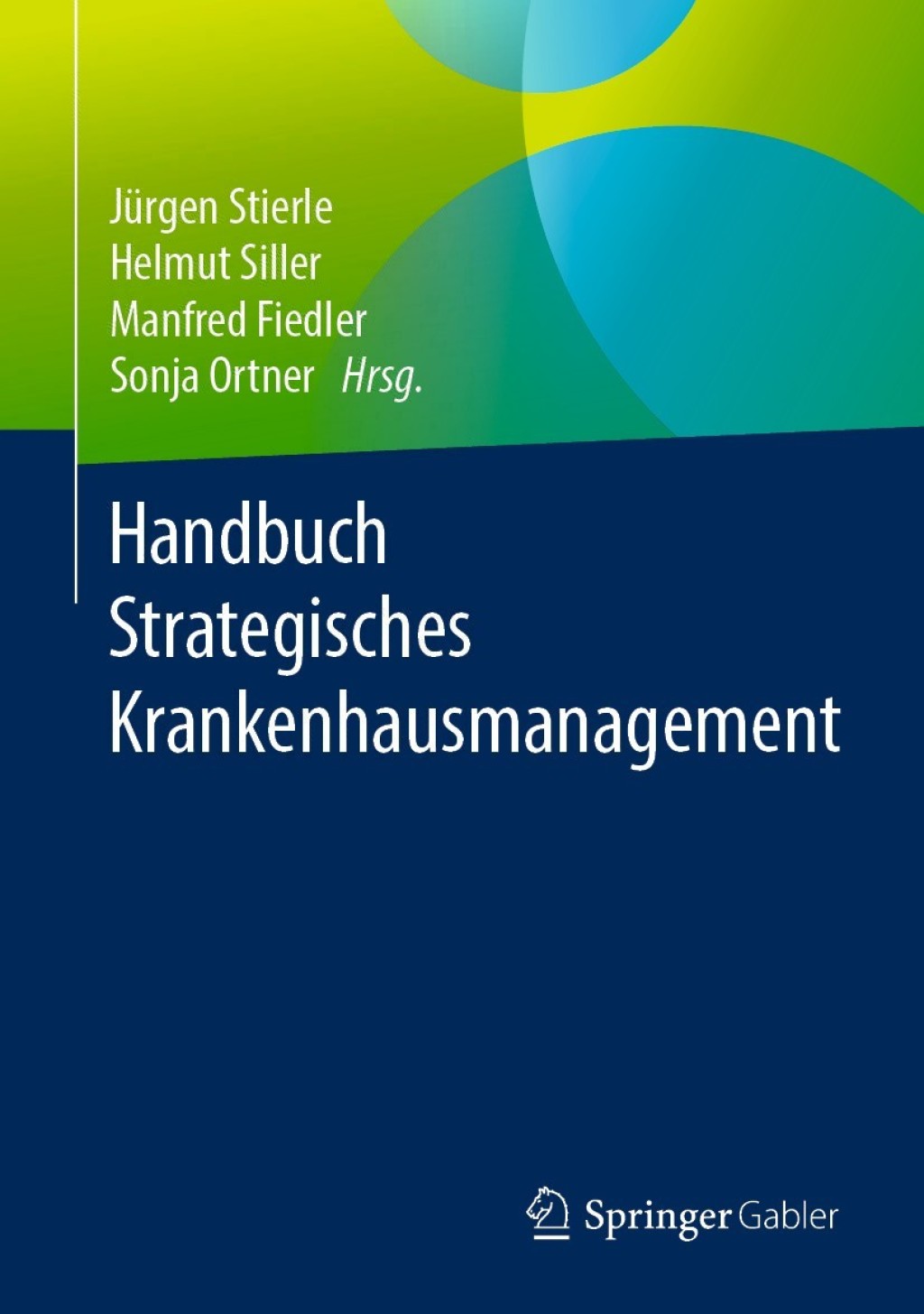 Handbuch Strategisches Krankenhausmanagement 
