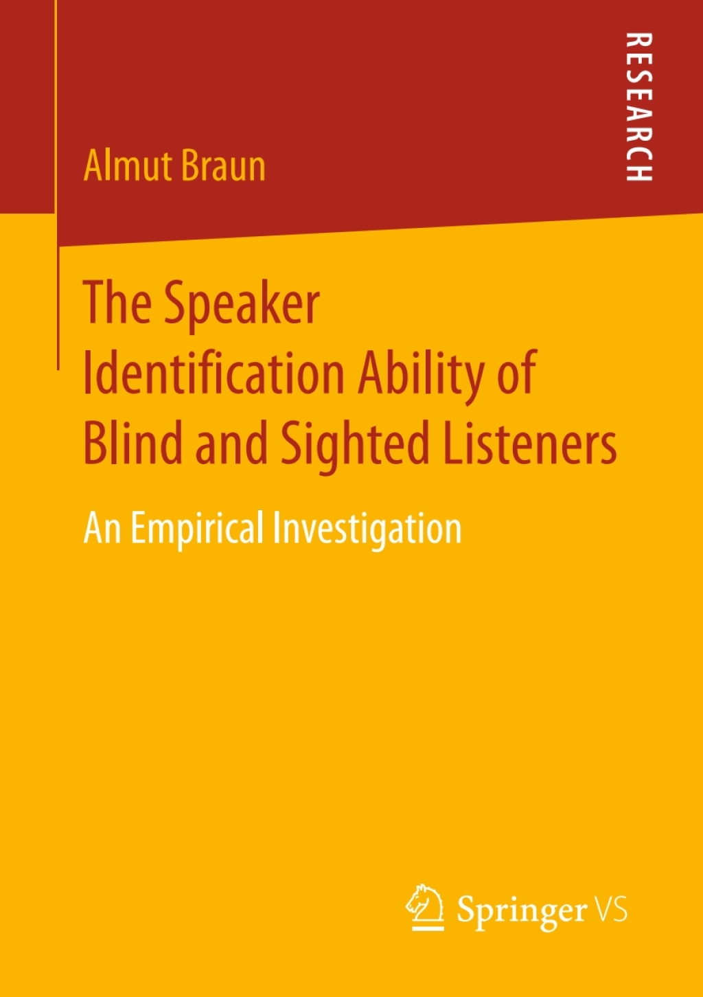 The Speaker Identification Ability of Blind and Sighted Listeners An Empirical Investigation 
