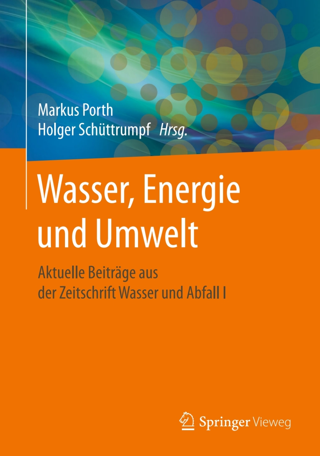Wasser, Energie und Umwelt Aktuelle BeitrÃƒÂ¤ge aus der Zeitschrift Wasser und Abfall I 