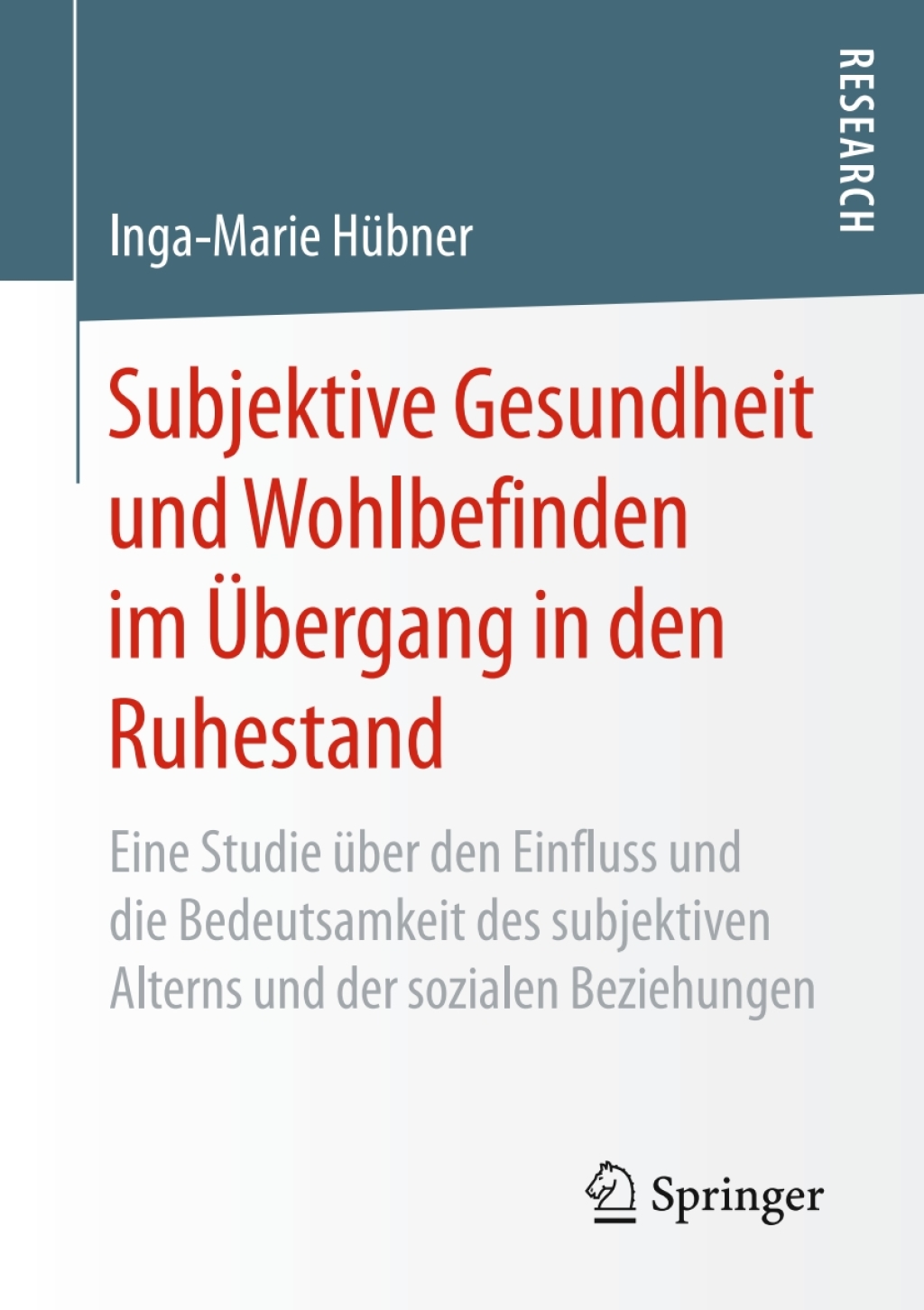 Subjektive Gesundheit und Wohlbefinden im ÃƒÅ“bergang in den Ruhestand 