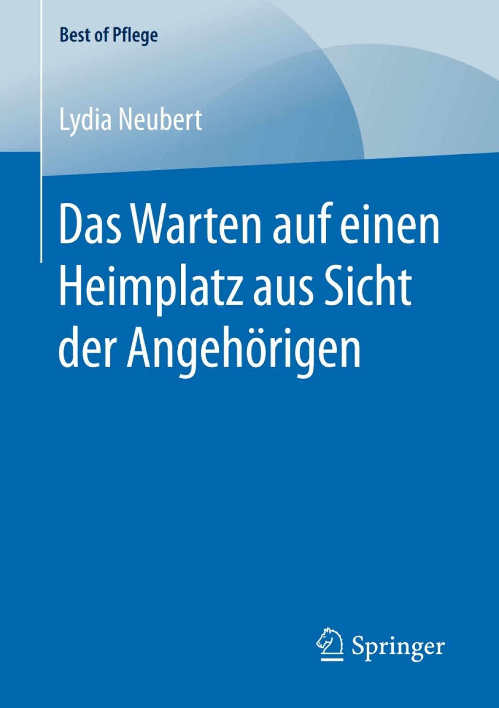 Das Warten auf einen Heimplatz aus Sicht der AngehÃƒÂ¶rigen 