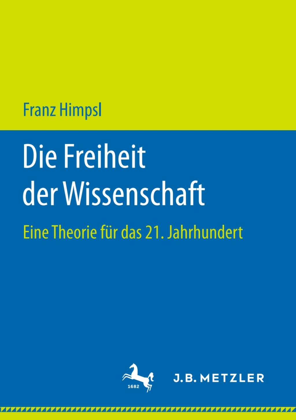 Die Freiheit der Wissenschaft Eine Theorie fÃƒÂ¼r das 21. Jahrhundert 