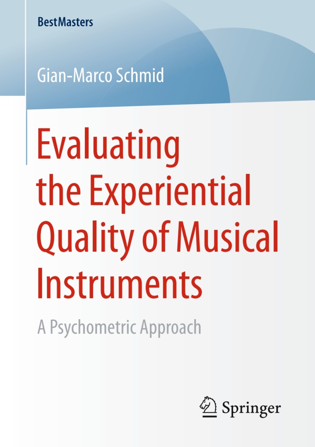 Evaluating the Experiential Quality of Musical Instruments A Psychometric Approach 