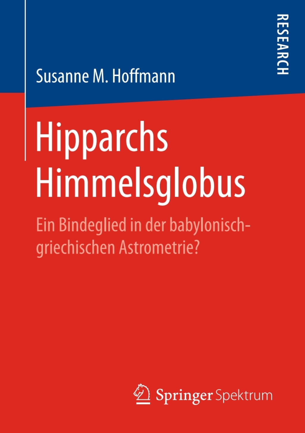 Hipparchs Himmelsglobus Ein Bindeglied in der babylonisch-griechischen Astrometrie? 