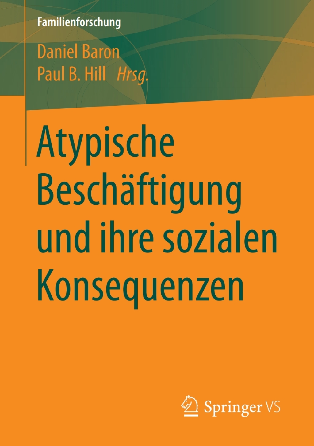 Atypische BeschÃƒÂ¤ftigung und ihre sozialen Konsequenzen 