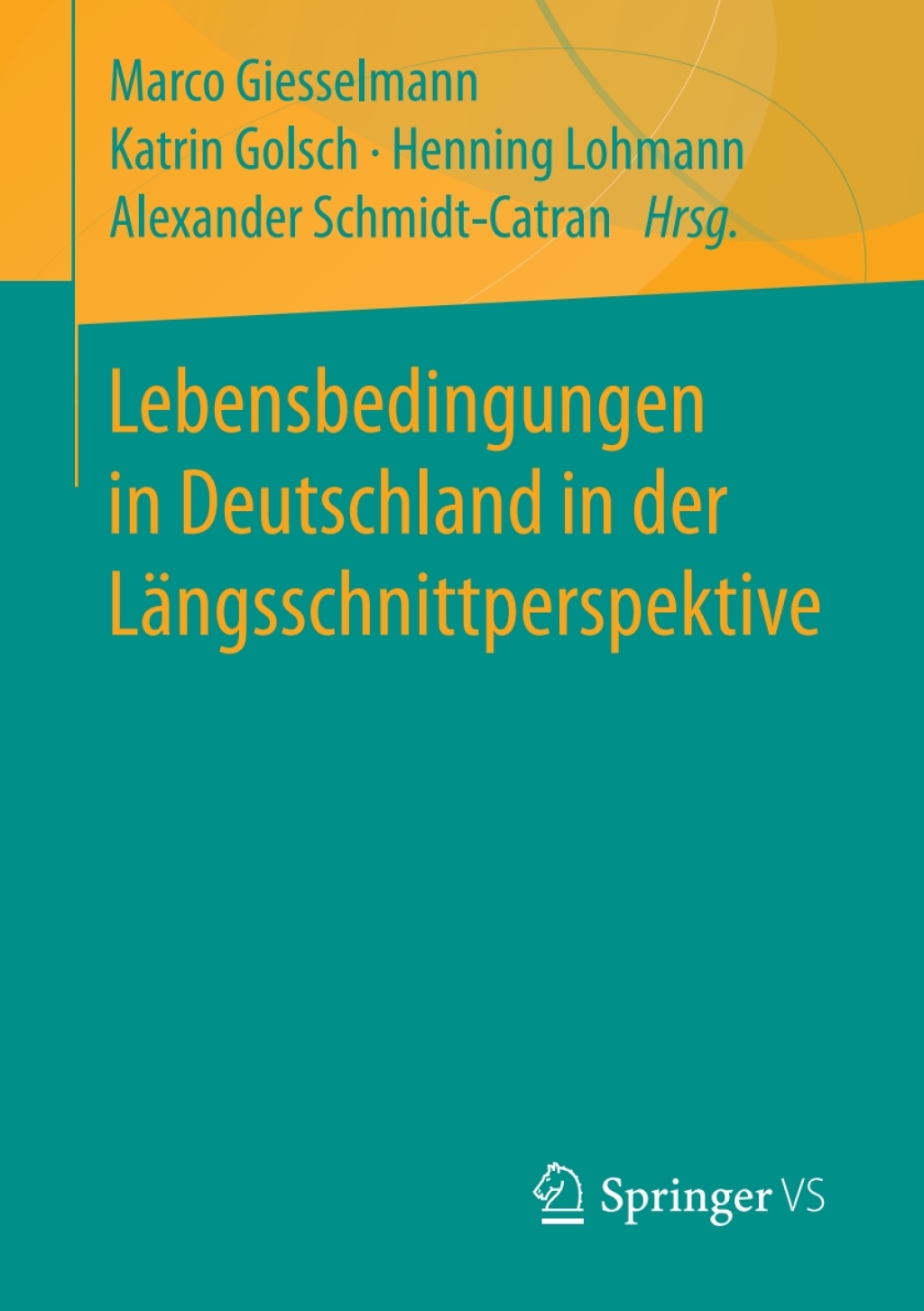 Lebensbedingungen in Deutschland in der LÃƒÂ¤ngsschnittperspektive 