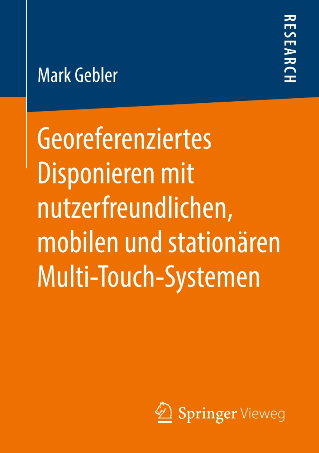 Georeferenziertes Disponieren mit nutzerfreundlichen, mobilen und stationÃƒÂ¤ren Multi-Touch-Systemen 