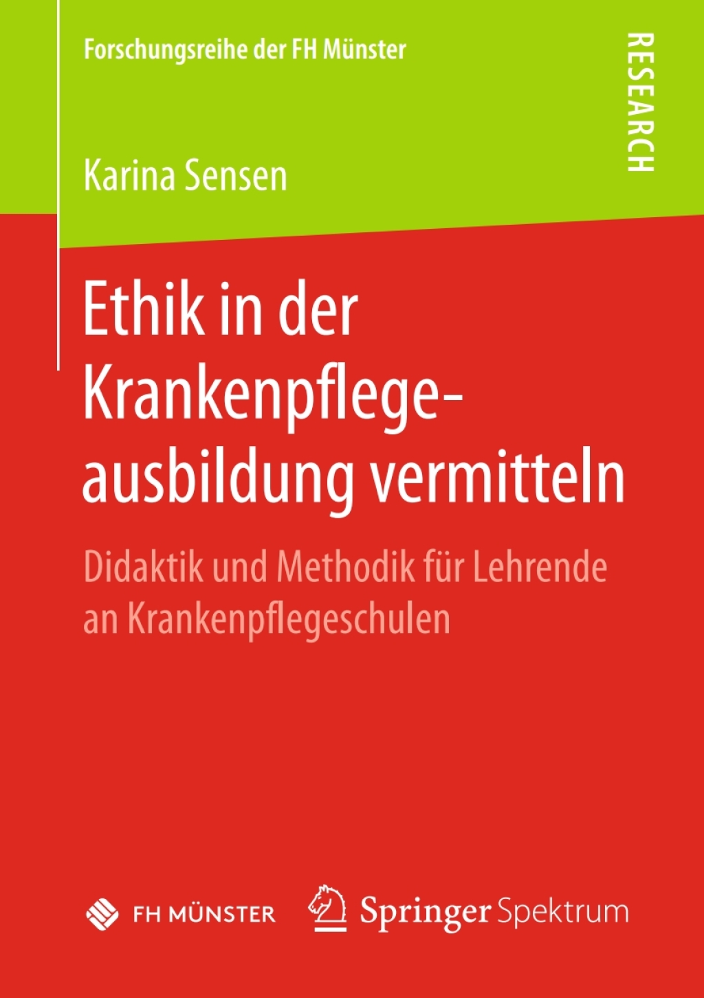 Ethik in der Krankenpflegeausbildung vermitteln Didaktik und Methodik fÃƒÂ¼r Lehrende an Krankenpflegeschulen 