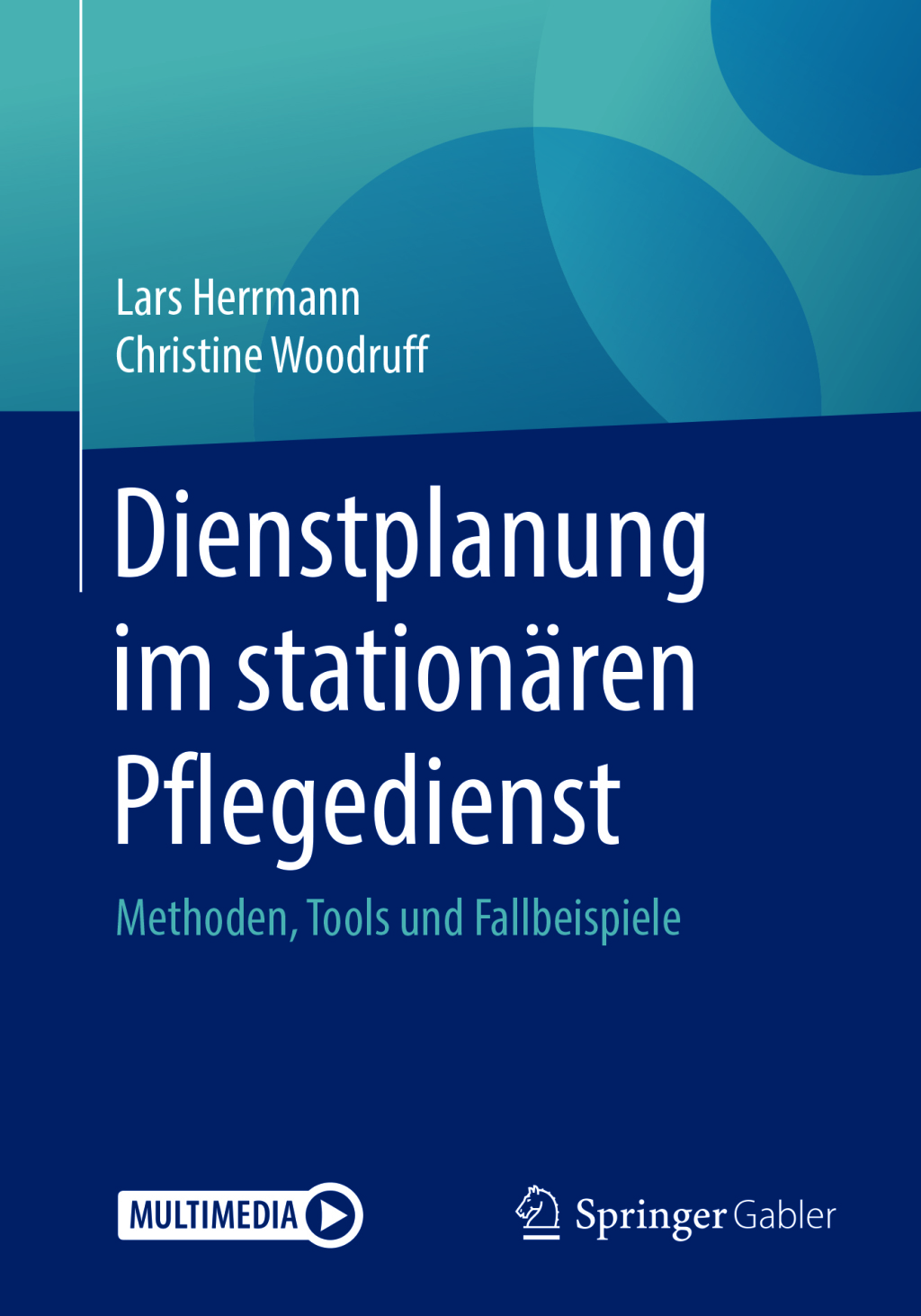 Dienstplanung im stationÃƒÂ¤ren Pflegedienst Methoden, Tools und Fallbeispiele 