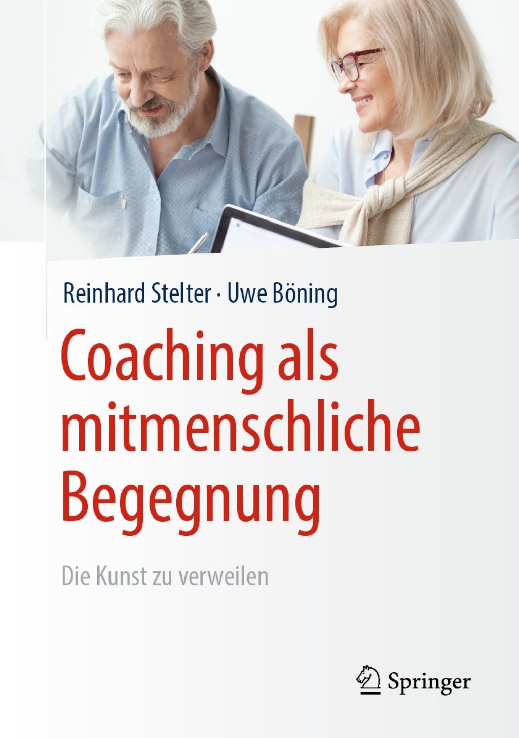 Coaching als mitmenschliche Begegnung Die Kunst zu verweilen 