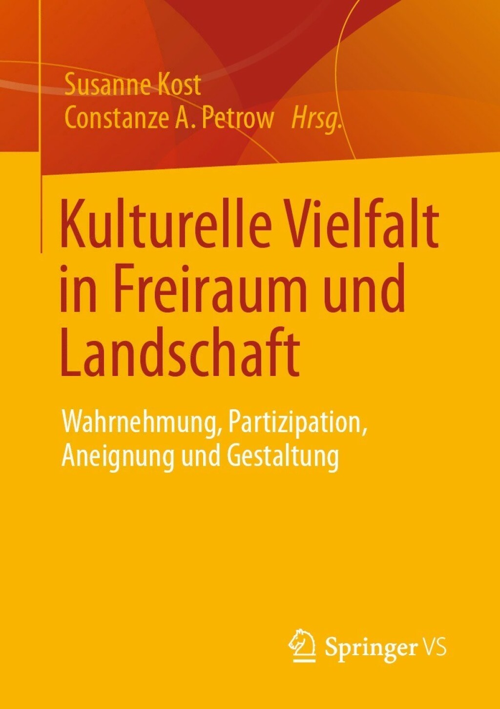 Kulturelle Vielfalt in Freiraum und Landschaft Wahrnehmung, Partizipation, Aneignung und Gestaltung 