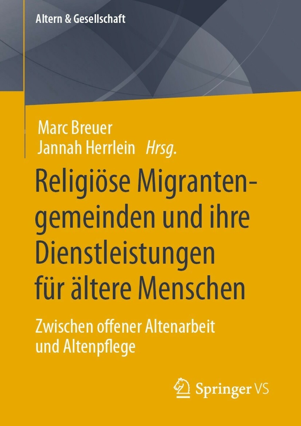 ReligiÃƒÂ¶se Migrantengemeinden und ihre Dienstleistungen fÃƒÂ¼r ÃƒÂ¤ltere Menschen Zwischen offener Altenarbeit und Altenpflege 