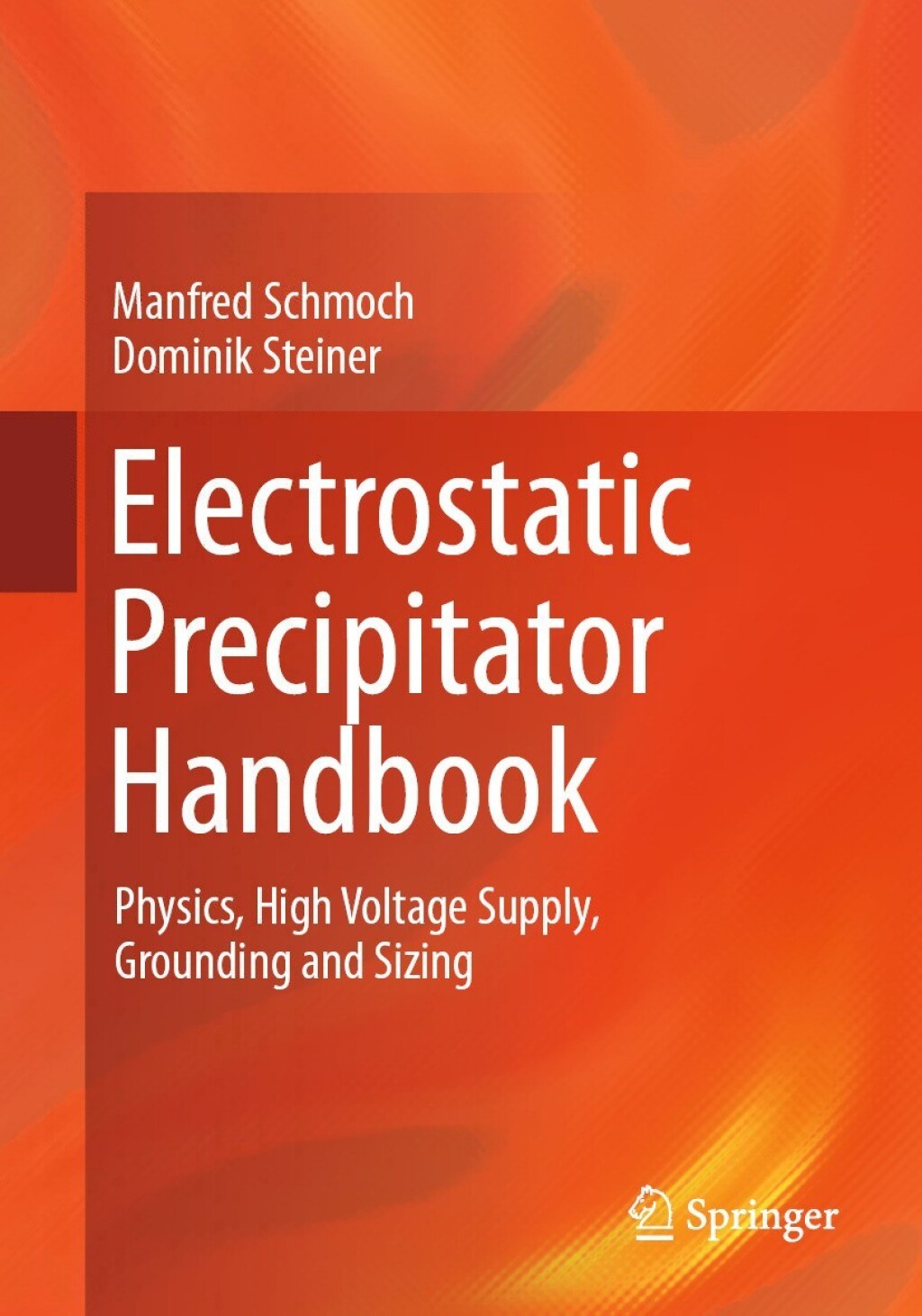 Electrostatic Precipitator Handbook Physics, High Voltage Supply, Grounding and Sizing 