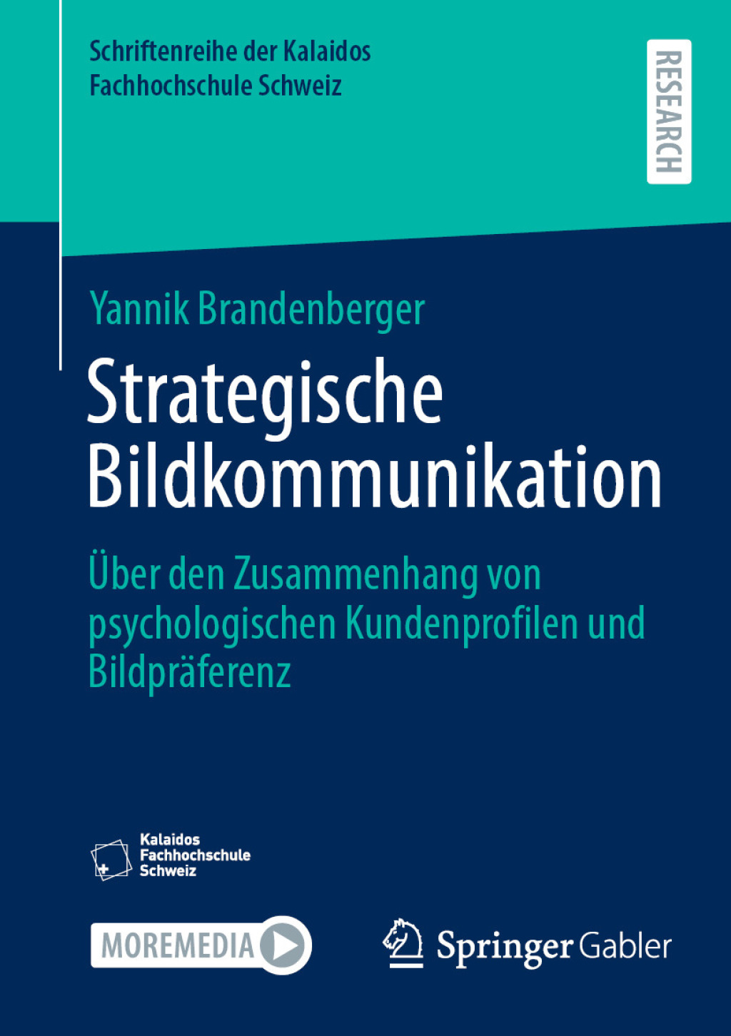 Strategische Bildkommunikation ÃƒÅ“ber den Zusammenhang von psychologischen Kundenprofilen und BildprÃƒÂ¤ferenz 