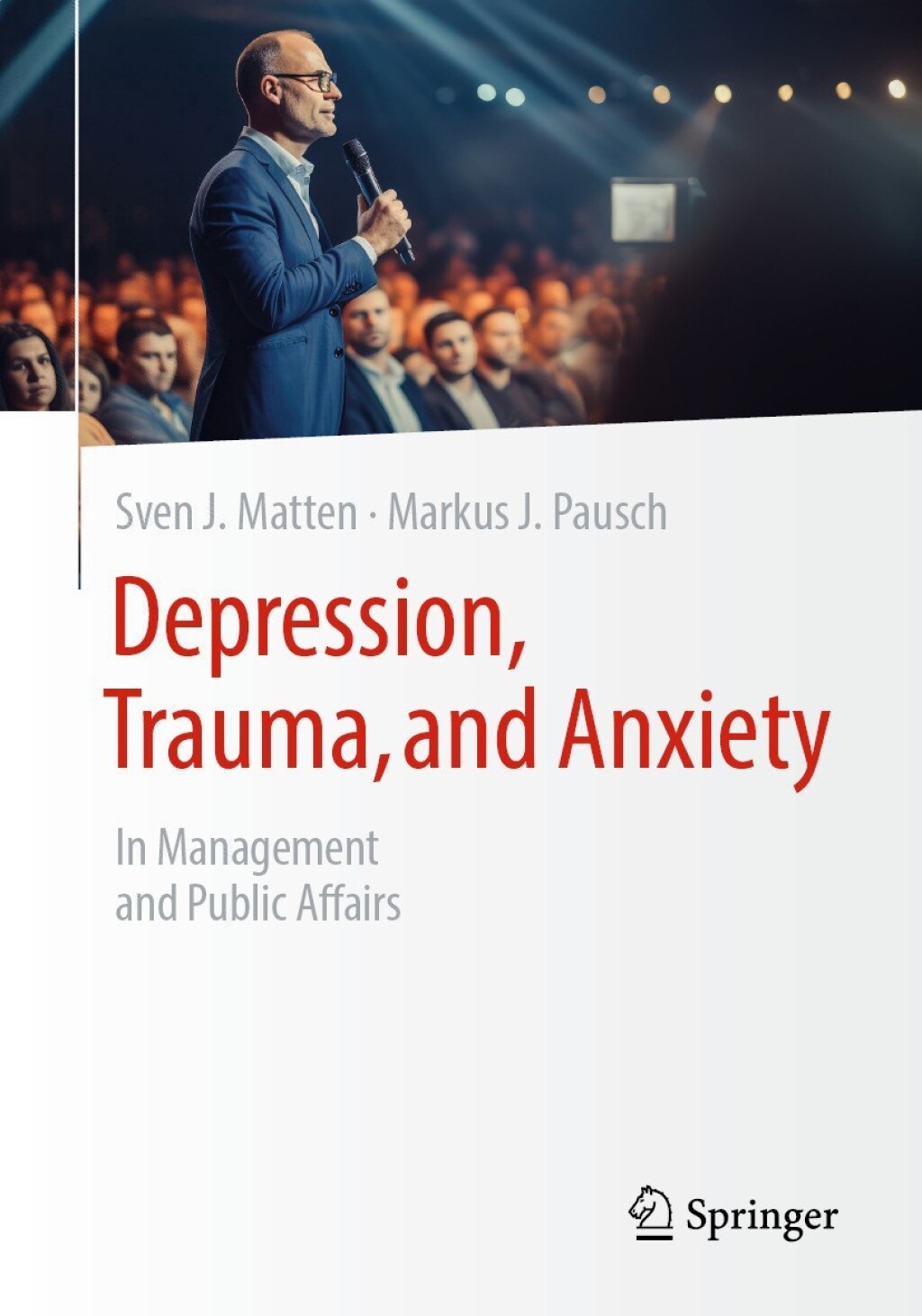 Depression, Trauma, and Anxiety In Management and Public Affairs 