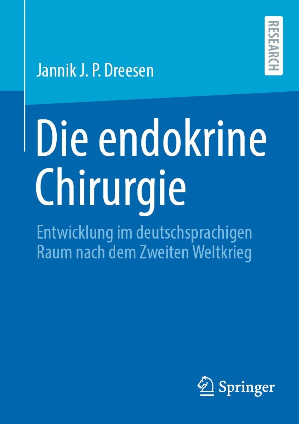 Die endokrine Chirurgie Entwicklung im deutschsprachigen Raum nach dem Zweiten Weltkrieg 