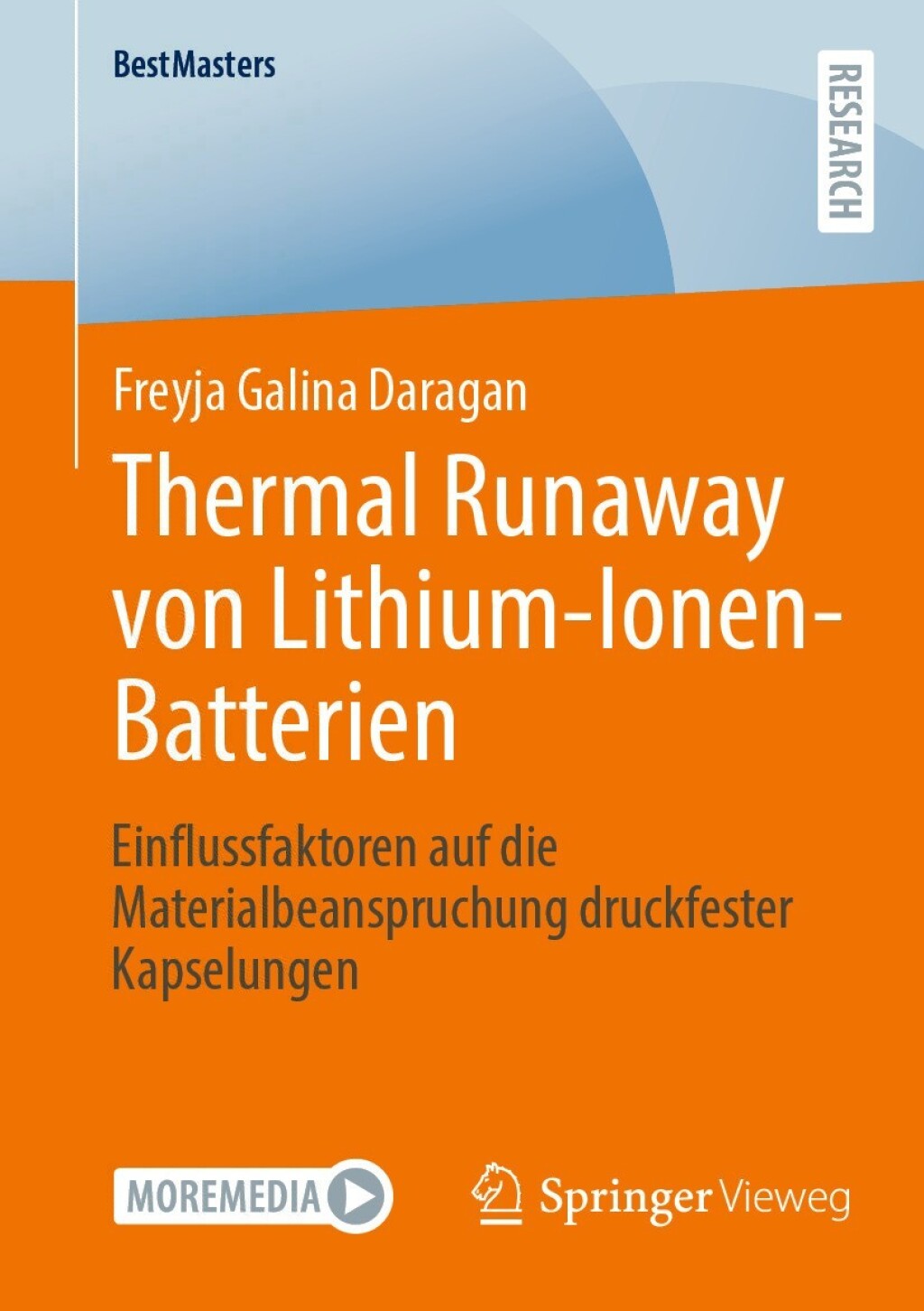 Thermal Runaway von Lithium-Ionen-Batterien Einflussfaktoren auf die Materialbeanspruchung druckfester Kapselungen 