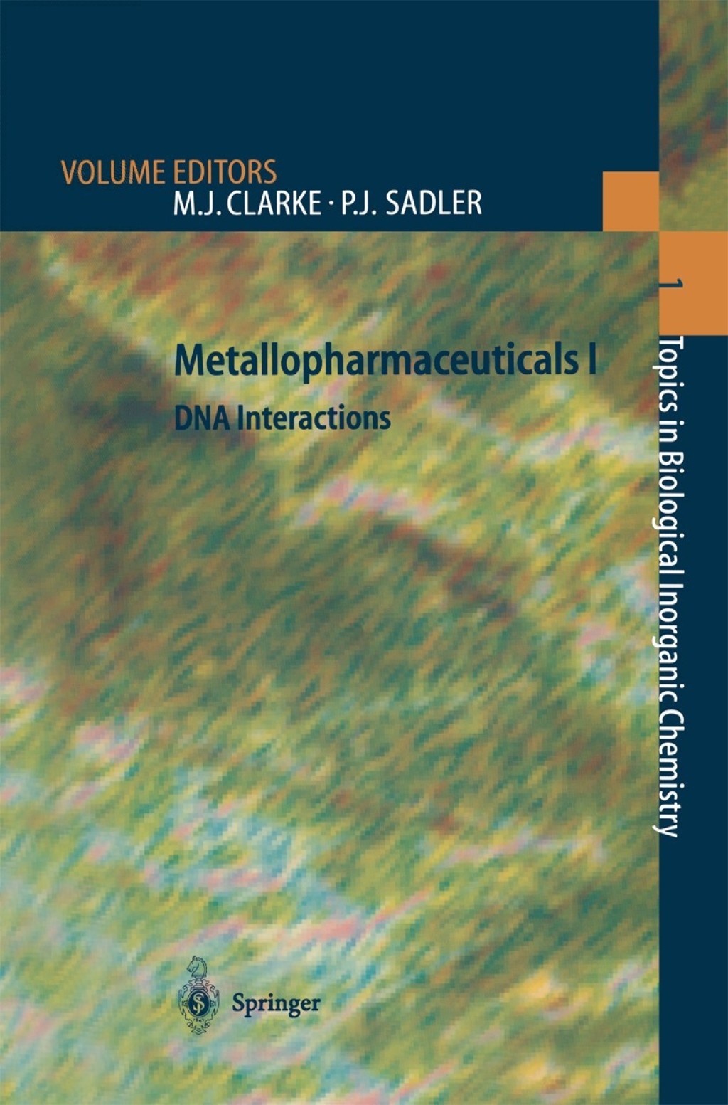 Metallopharmaceuticals I DNA Interactions 1st Edition