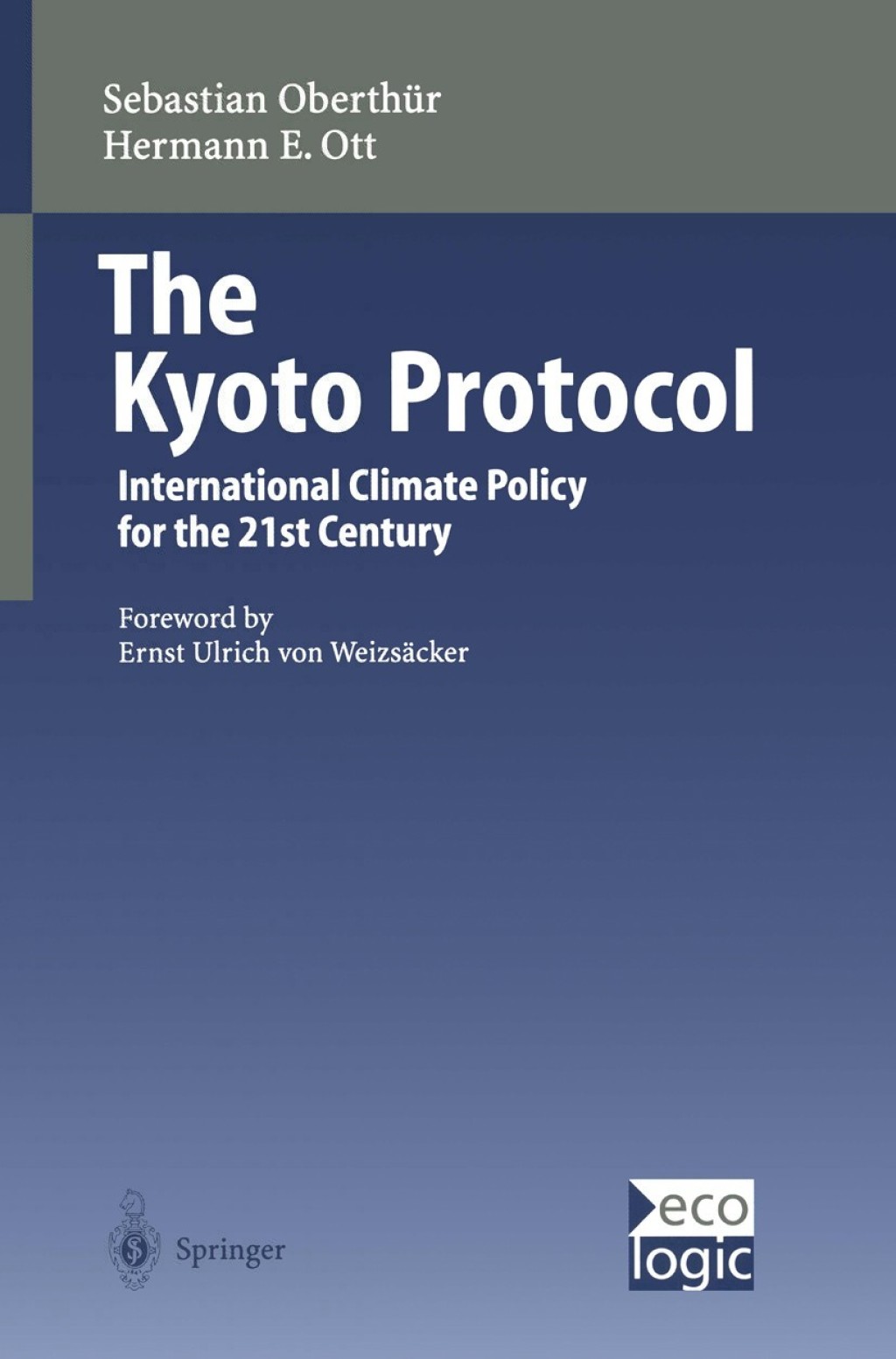 The Kyoto Protocol International Climate Policy for the 21st Century 
