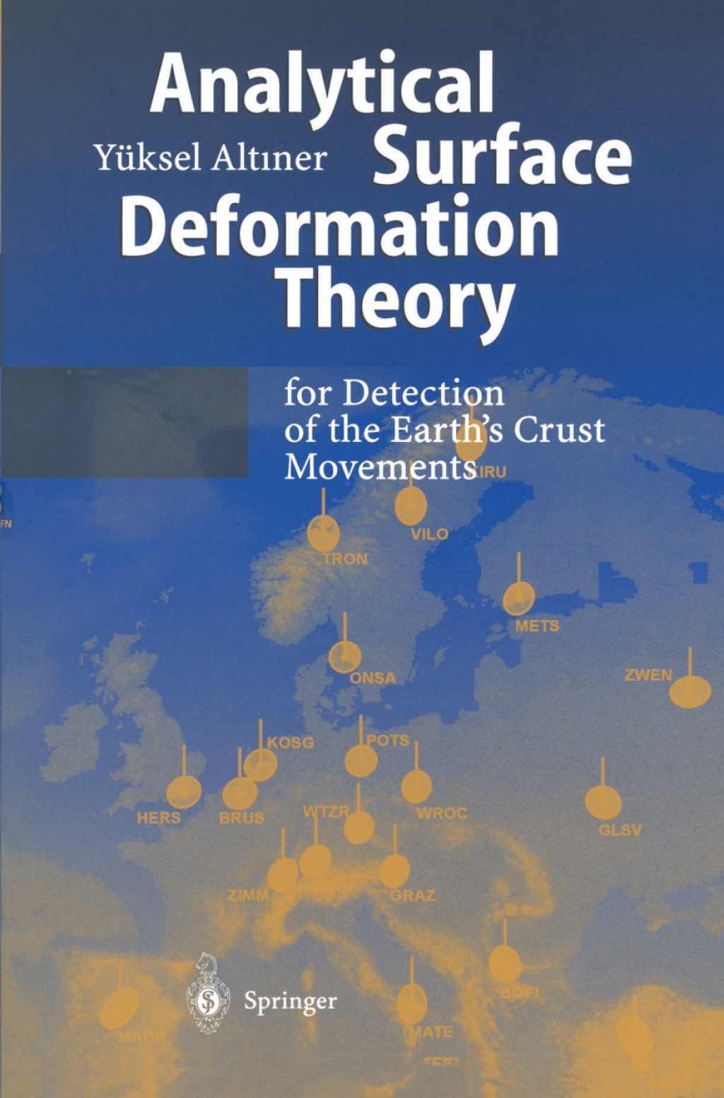 Analytical Surface Deformation Theory For Detection of the EarthÃ¢â‚¬â„¢s Crust Movements 
