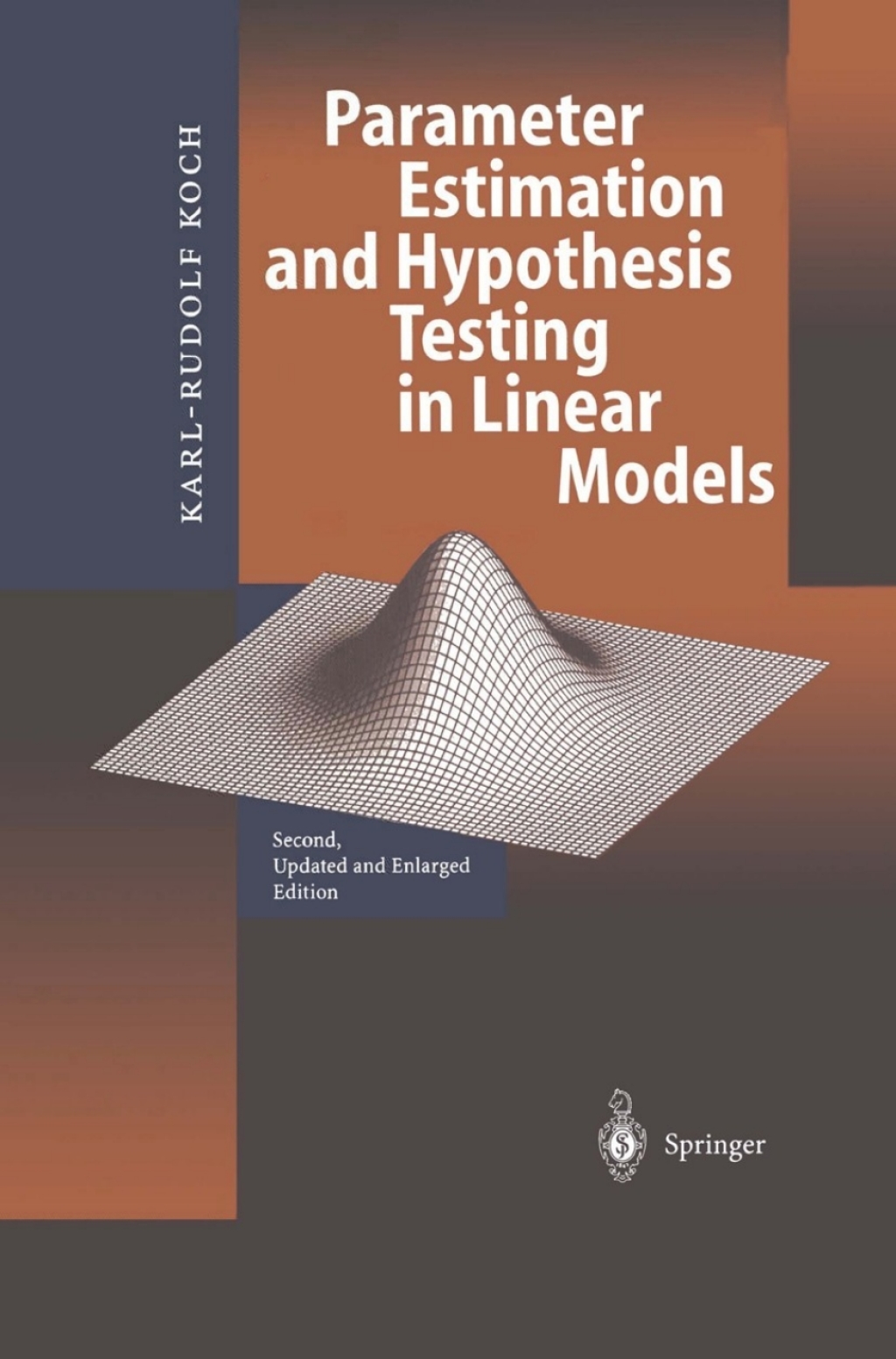 Parameter Estimation and Hypothesis Testing in Linear Models 2nd Edition