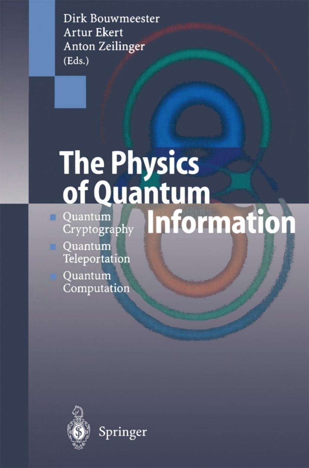 The Physics of Quantum Information Quantum Cryptography, Quantum Teleportation, Quantum Computation 1st Edition