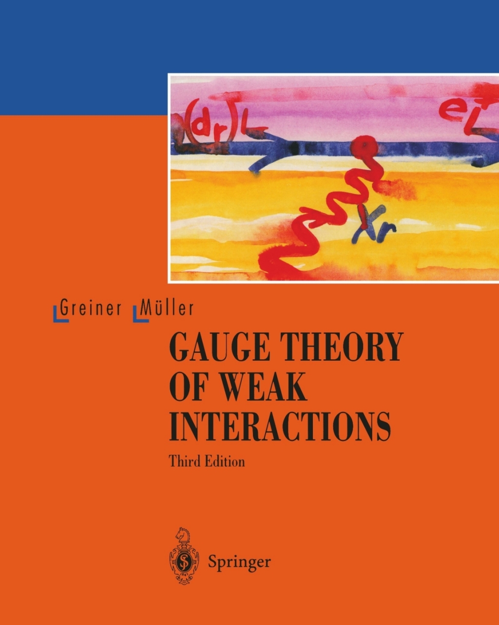Gauge Theory of Weak Interactions 3rd Edition