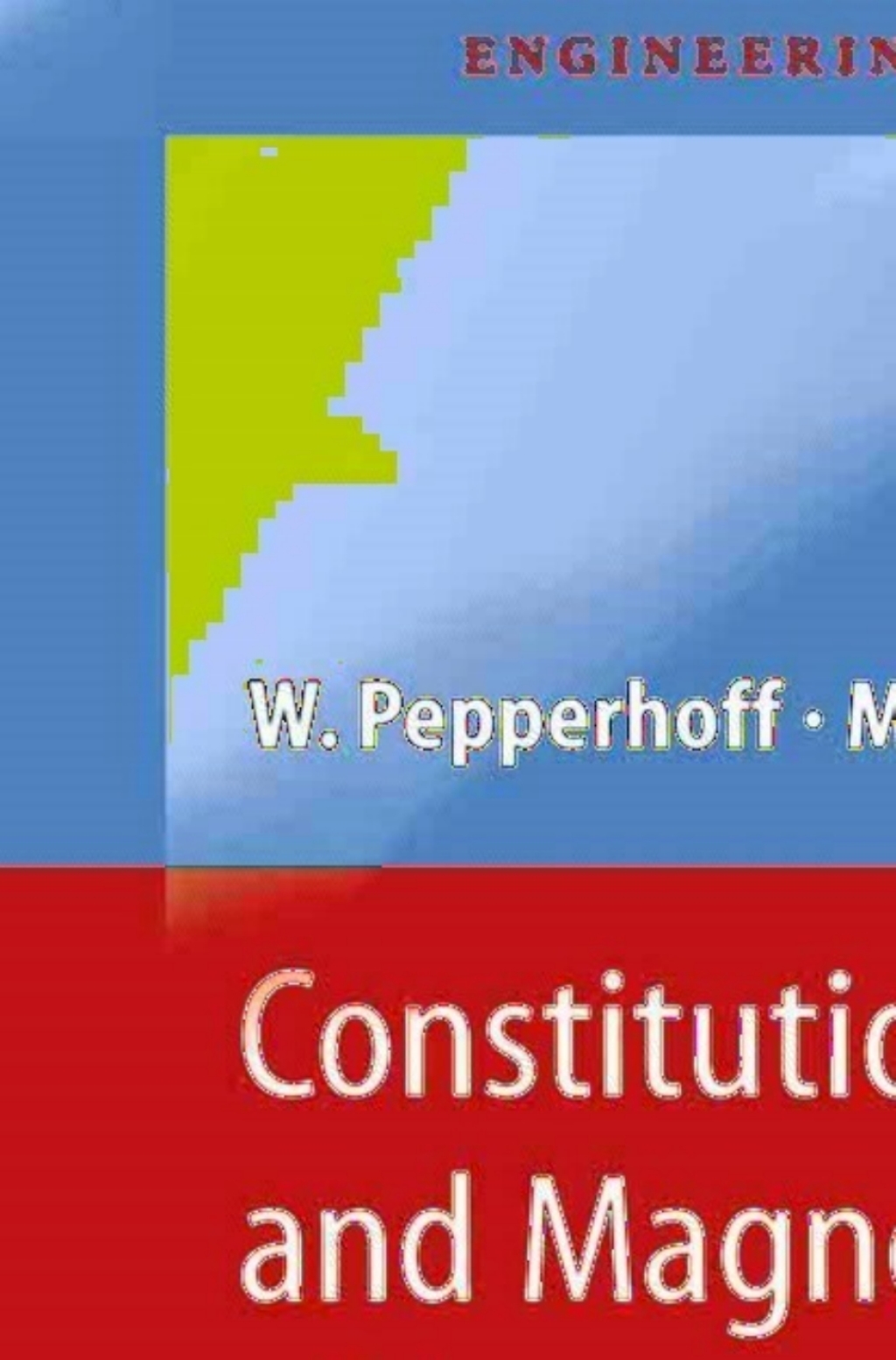 Constitution and Magnetism of Iron and its Alloys 