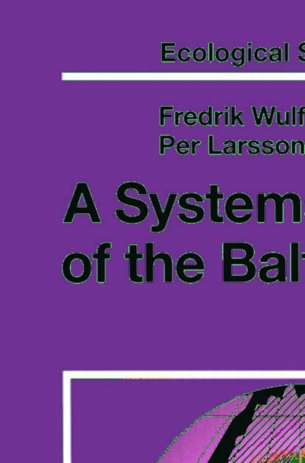 A Systems Analysis of the Baltic Sea 1st Edition