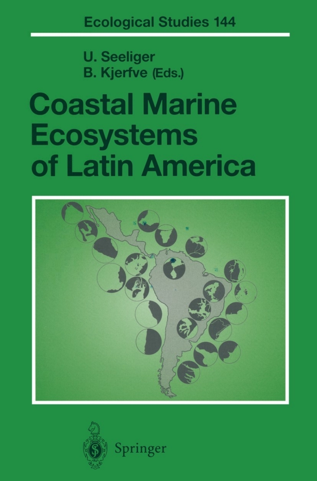 Coastal Marine Ecosystems of Latin America 1st Edition