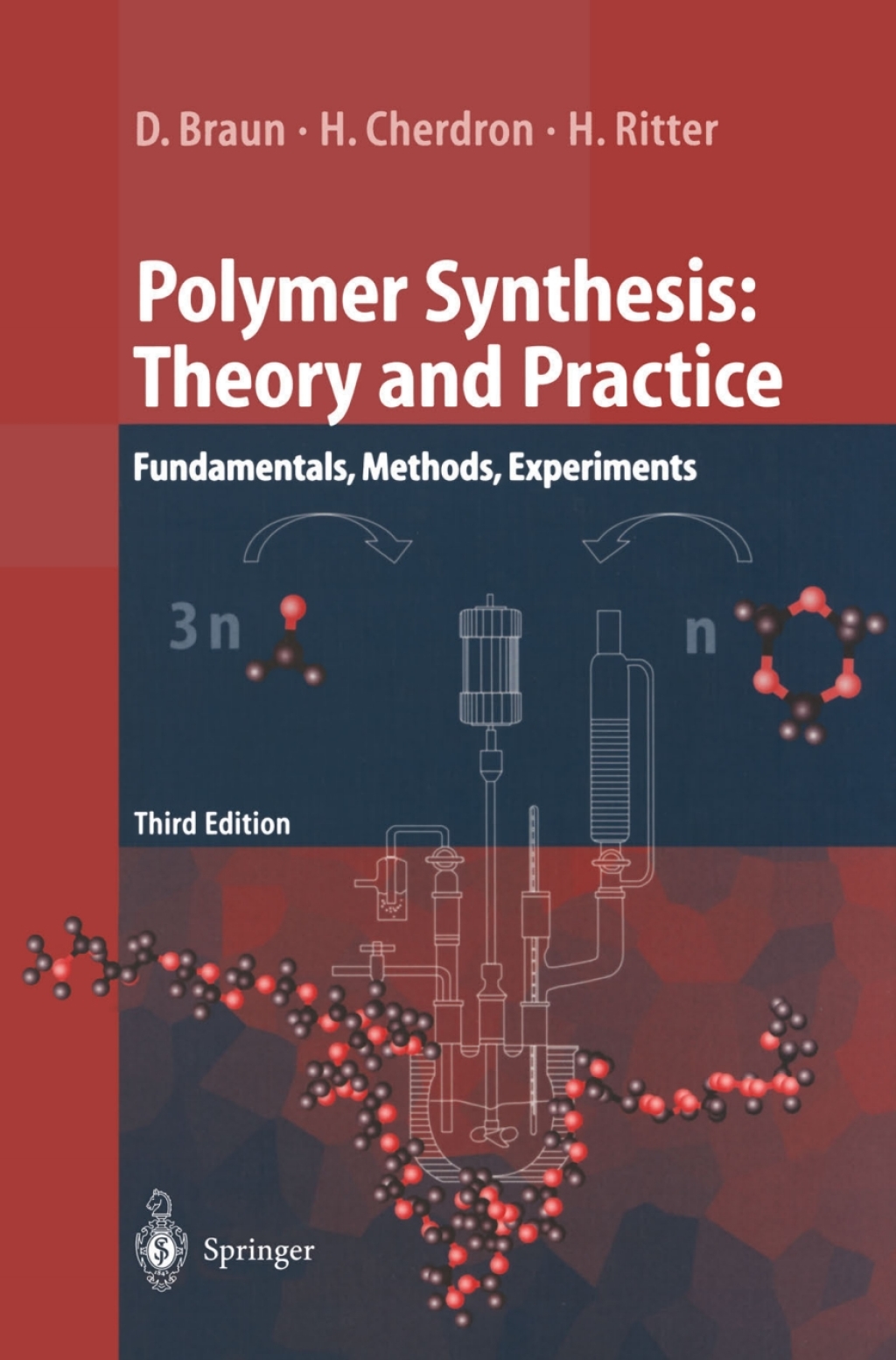 Polymer Synthesis: Theory and Practice Fundamentals, Methods, Experiments 3rd Edition