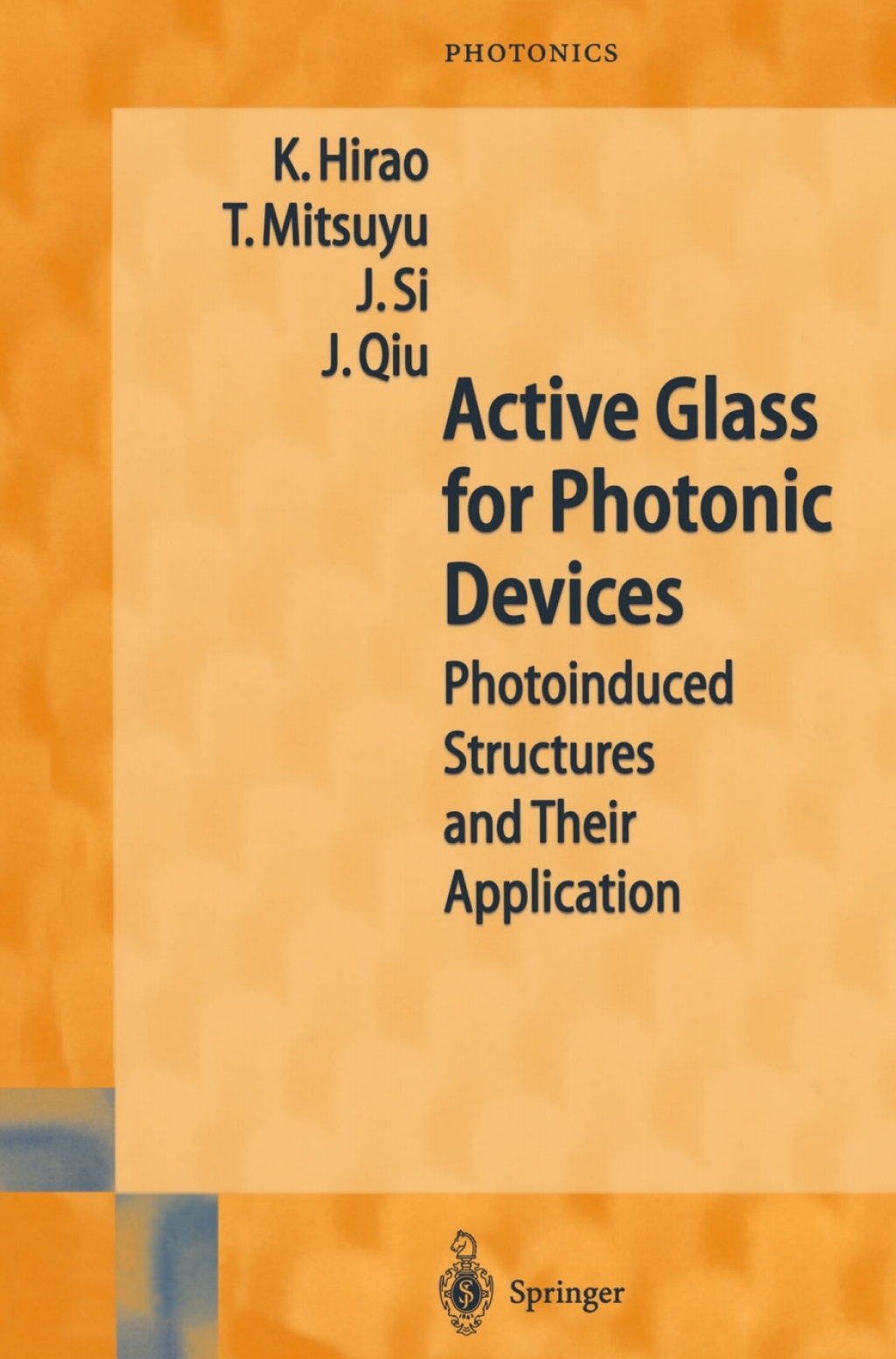 Active Glass for Photonic Devices Photoinduced Structures and Their Application 1st Edition