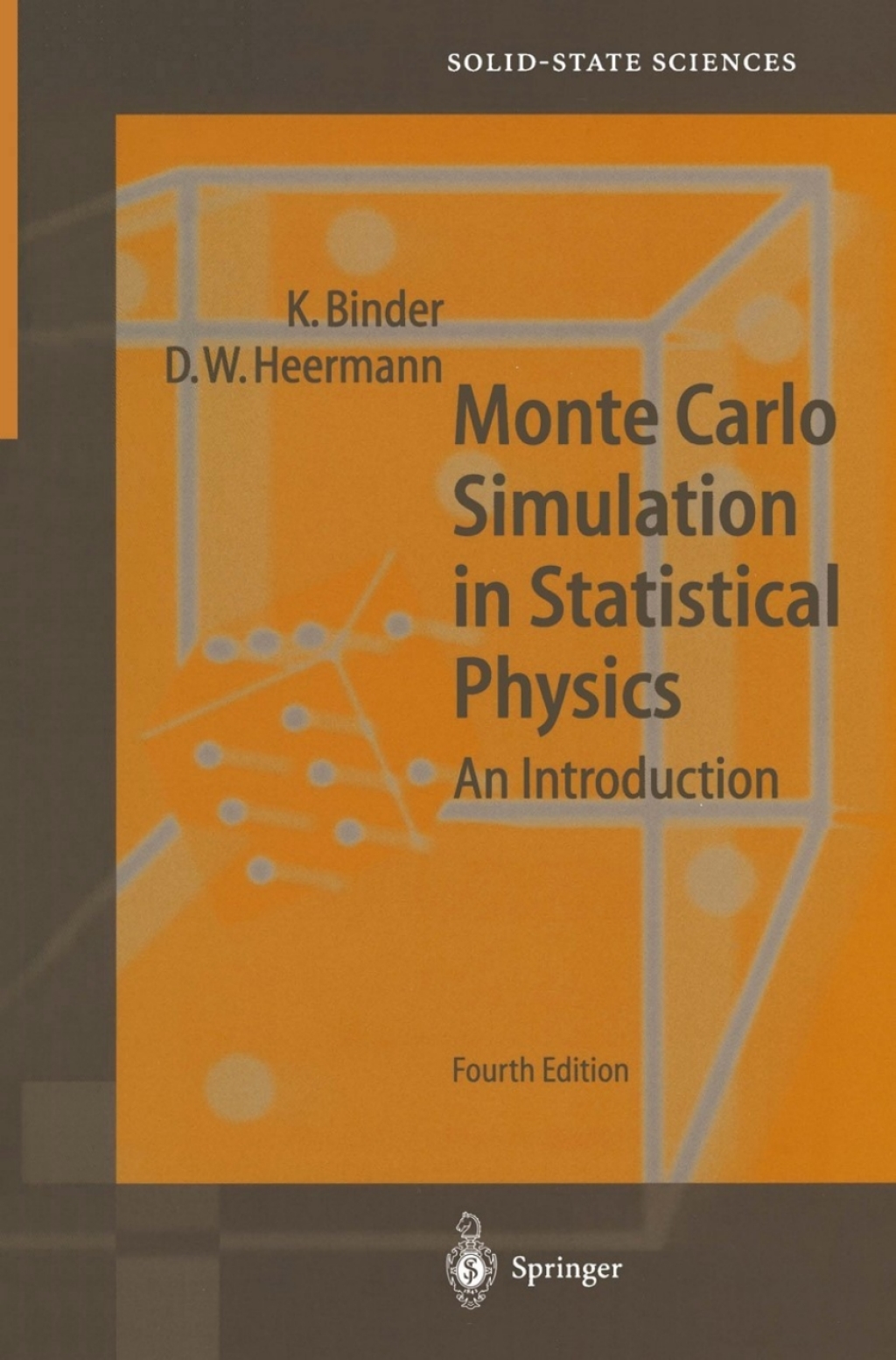 Monte Carlo Simulation in Statistical Physics An Introduction 4th Edition